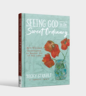"Seeing God in the Sweet Ordinary" devotional book